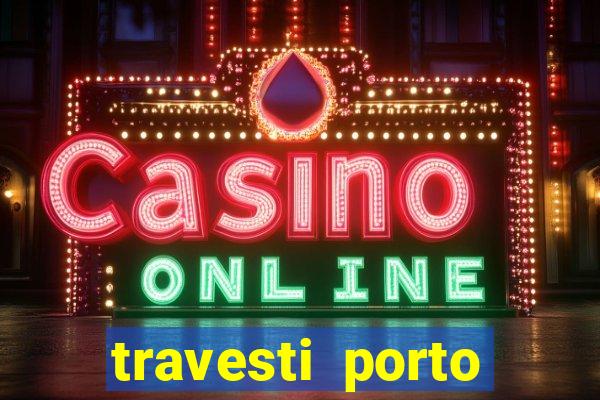 travesti porto velho fatal model